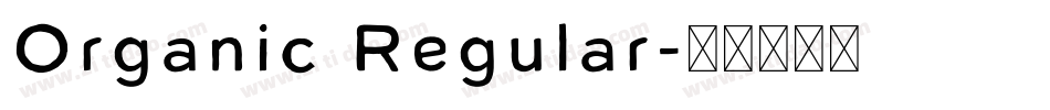 Organic Regular字体转换
